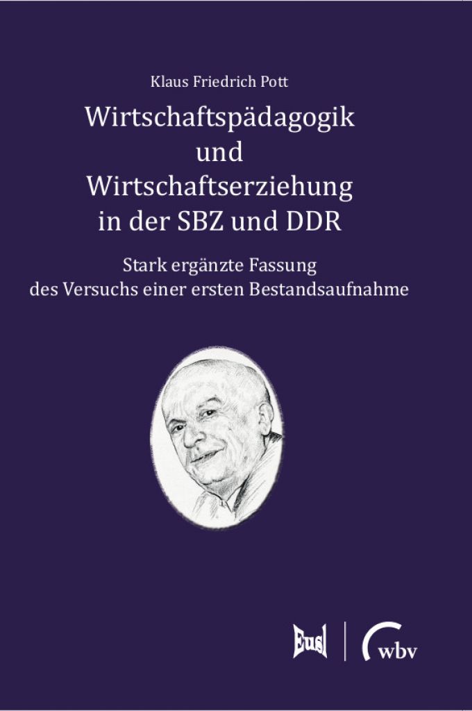 Wirtschaftspädagogik und Wirtschaftserziehung in der SBZ und DDR ...