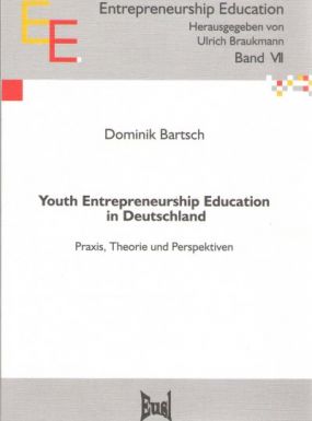 Youth Entrepreneurship Education in Deutschland. Praxis, Theorie und Perspektiven