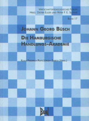 Johann Georg Büsch - Die Hamburgische Handlungs-Akademie