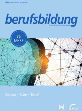 Zeitschrift "berufsbildung", Heft 196, Gender - Care - Beruf