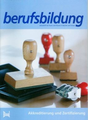 Zeitschrift 'berufsbildung', Heft 116/117: Akkreditierung und Zertifizierung